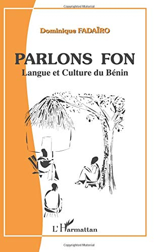 Parlons fon : langue et culture du Bénin