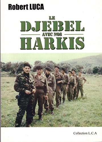 le djebel avec nos harkis