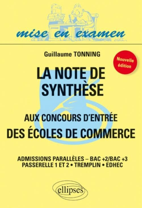 La note de synthèse aux concours d'entrée des écoles de commerce : admissions parallèles bac+2-bac+3