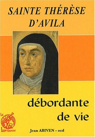 Sainte Thérèse d'Avila débordante de vie