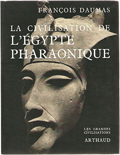 la civilisation de l egypte pharaonique