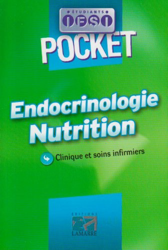 Endocrinologie, nutrition : clinique et soins infirmiers