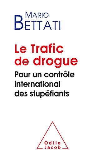 Le trafic de drogue : pour un contrôle international des stupéfiants