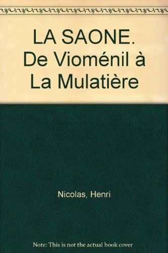 La Saône : de Vioménil à la Mulatière
