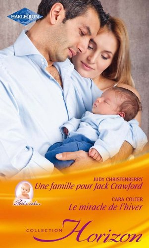 Une famille pour Jack Crawford : bébé câlin. Le miracle de l'hiver