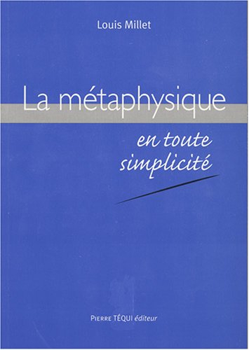 La métaphysique en toute simplicité