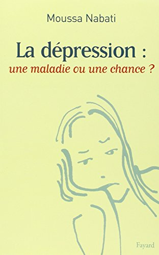 La femme déprimée : la dépression, une maladie ou une chance ?
