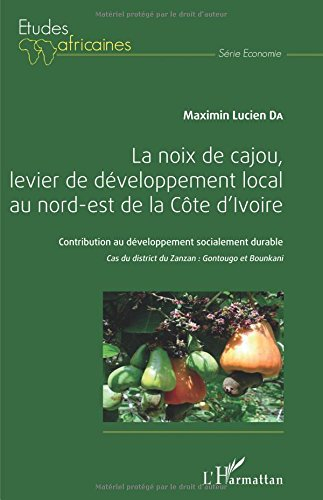 La noix de cajou, levier de développement local au nord-est de la Côte d'Ivoire : contribution au dé