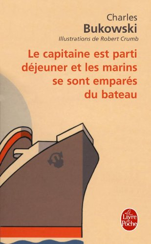 Le capitaine est parti déjeuner et les marins se sont emparés du bateau