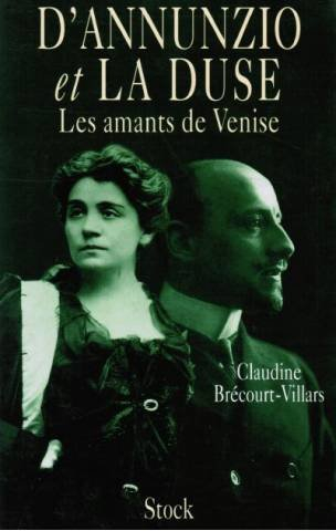 D'Annunzio et la Duse : les amants de Venise