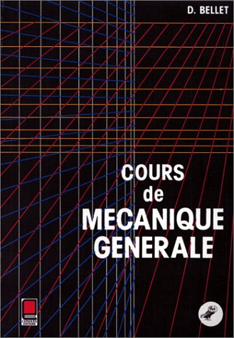 Cours de mécanique générale