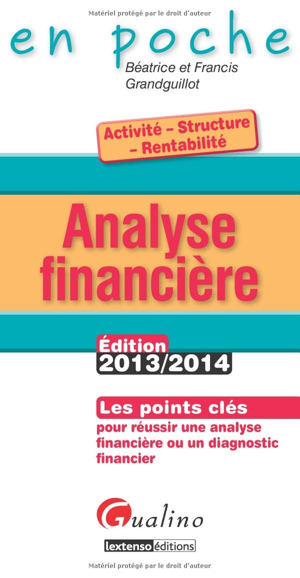 Analyse financière : les points clés pour réussir une analyse financière ou un diagnostic financier 