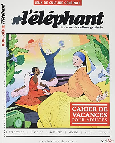 L'Eléphant : la revue, hors-série, n° 8. Jeux de culture générale : cahier de vacances pour adultes