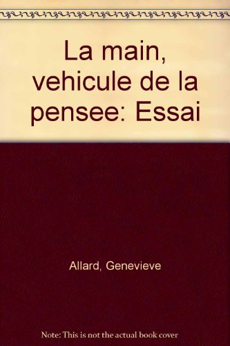 La Main véhicule de la pensée