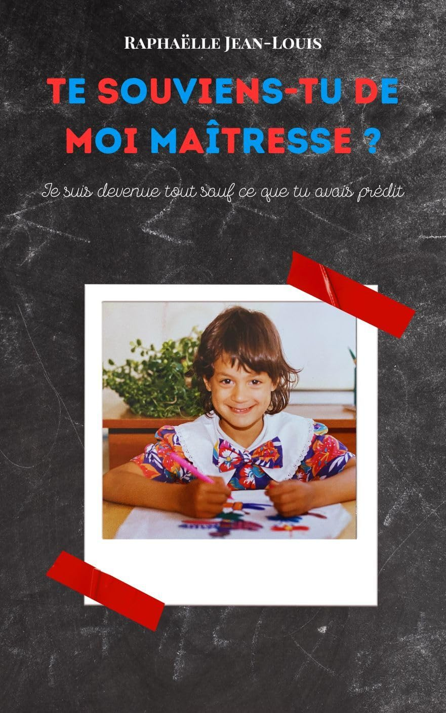 Te souviens-tu de moi maîtresse?: Je suis devenue tout sauf ce que tu avais prédit