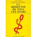 La médecine de tous les jours