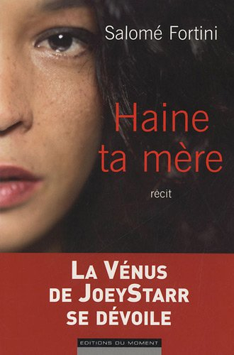 Haine ta mère : récit