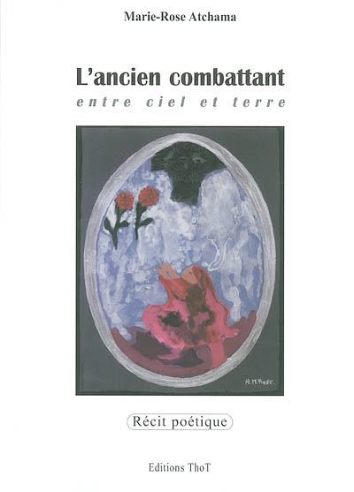 L'ancien combattant : entre ciel et terre