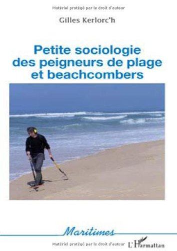 Petite sociologie des peigneurs de plage et beachcombers : coquillages, bois flottés, sables, galets