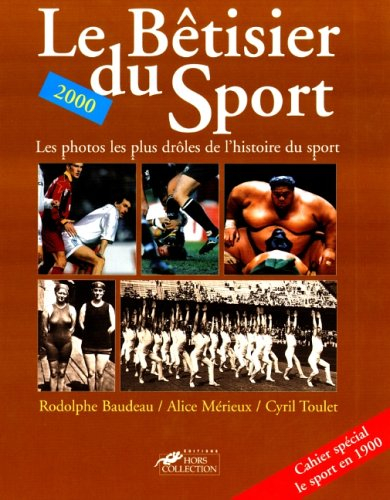 Le bêtisier du sport 2000 : les photos les plus drôles de l'histoire du sport