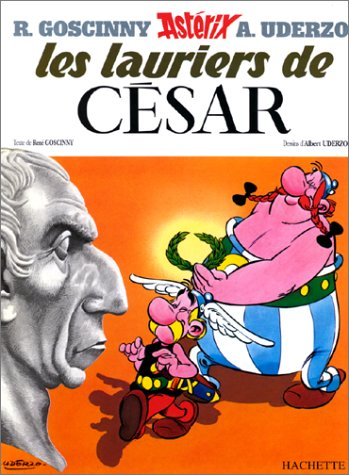 Une aventure d'Astérix. Vol. 18. Les lauriers de César
