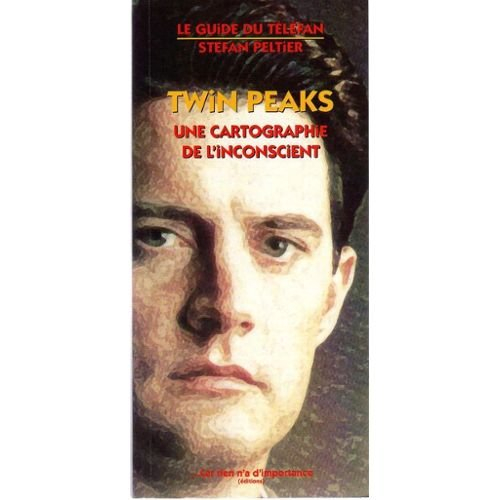 twin peaks : une cartographie de l'inconscient
