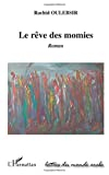Le rêve des momies: Roman