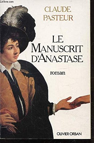 Le Manuscrit d'Anastase