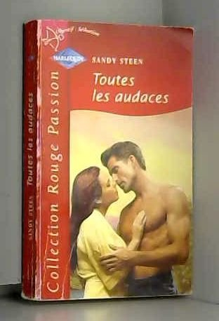 toutes les audaces (collection rouge passion)