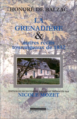 La grenardière et autres récits tourangeaux de 1832