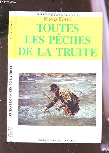 Toutes les pêches de la truite