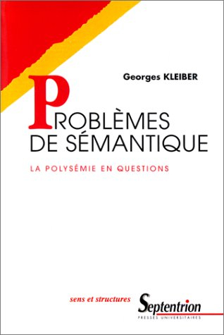 Problèmes de sémantique : la polysémie en questions