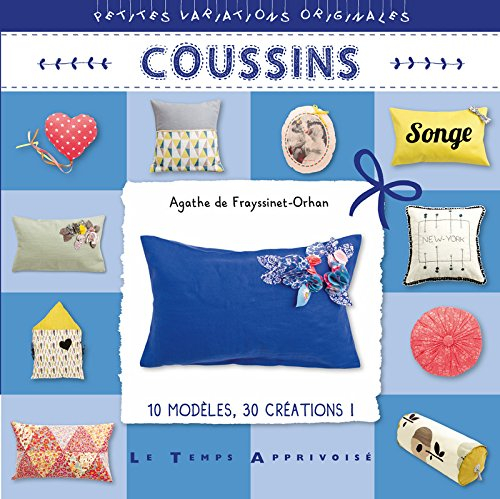 Coussins : 10 modèles, 30 créations !
