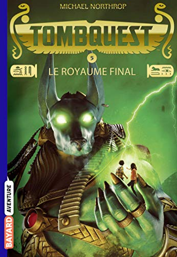 TombQuest. Vol. 5. Le royaume final