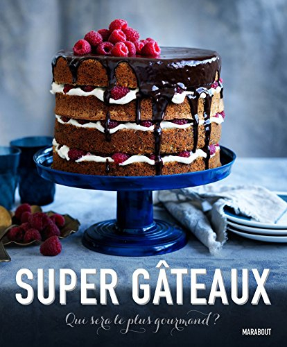 Super gâteaux : qui sera le plus gourmand ?