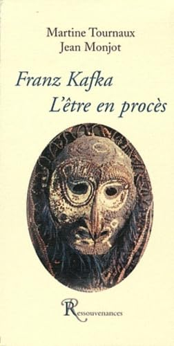 Franz Kafka : l'être en procès