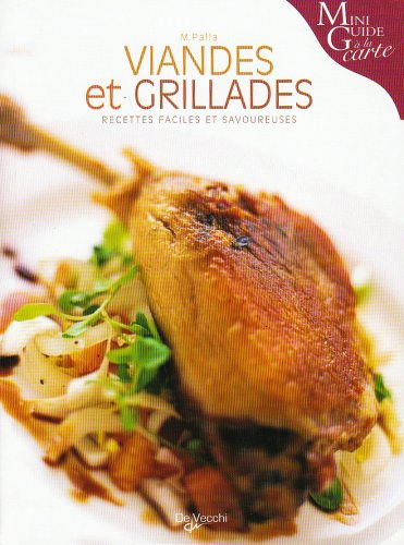 Viandes et grillades : recettes faciles et savoureuses