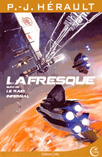 La fresque. Le raid infernal