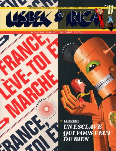 Usbek & Rica, n° 2. Le robot : un esclave qui vous veut du bien
