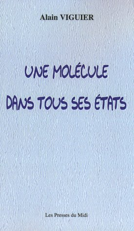 Une molécule dans tous ses états