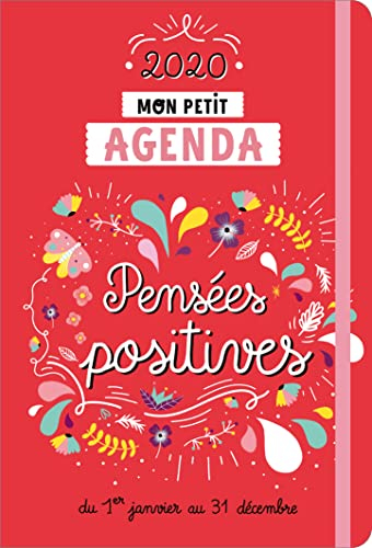 Mon petit agenda pensées positives 2020 : du 1er janvier au 31 décembre