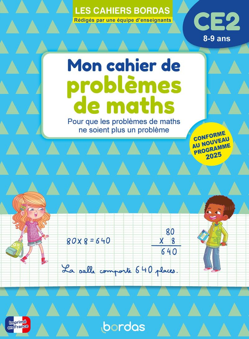 Cahier de problèmes de maths CE2, 8-9 ans : pour que les problèmes de maths ne soient plus un problè