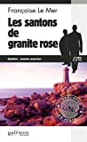Le Gwen et Le Fur. Vol. 6. Les santons de granite rose