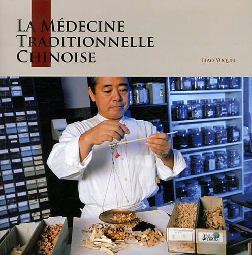 La médecine traditionnelle chinoise