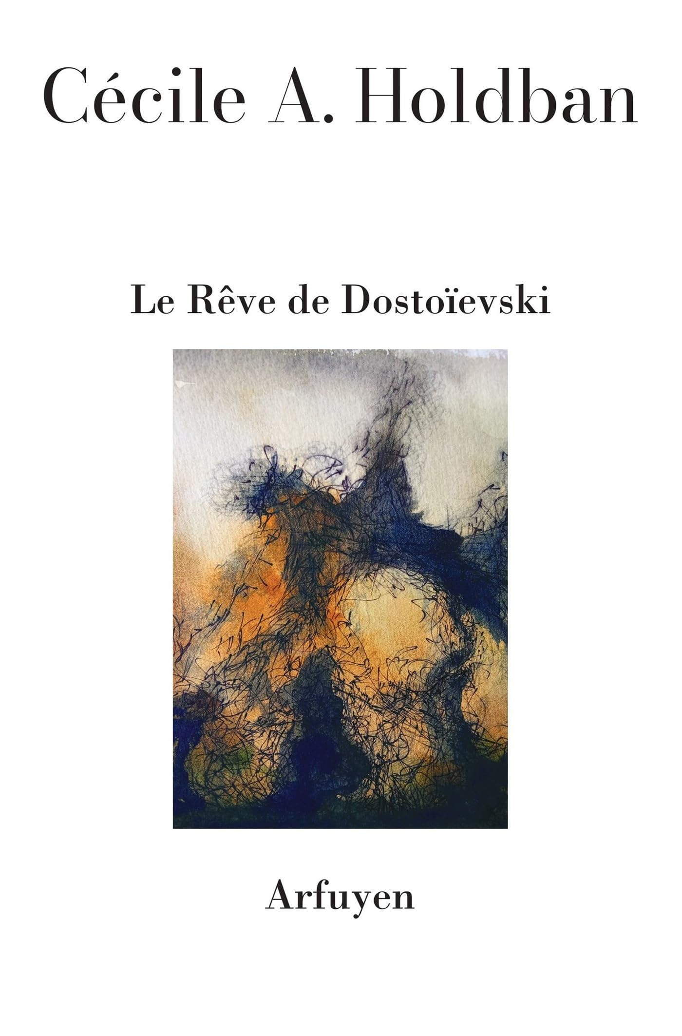 Le rêve de Dostoïevski
