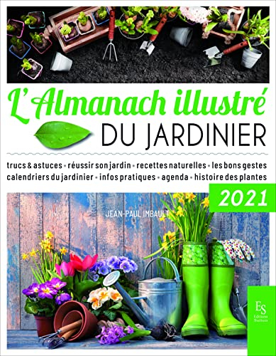 L'almanach illustré du jardinier : 2021