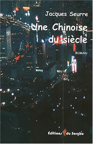 Une chinoise du siècle