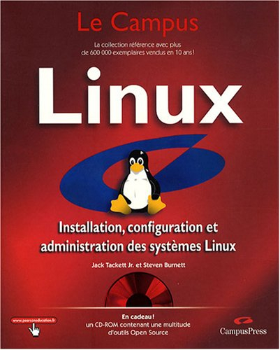 Linux : installation, configuration et administration des systèmes Linux