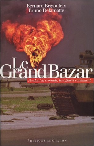 Le grand bazar : pendant la croisade, les affaires continuent : document