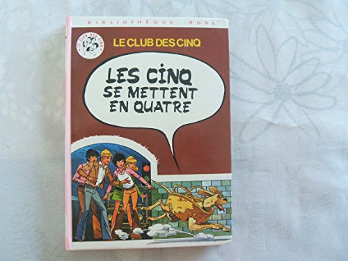 les cinq se mettent en quatre